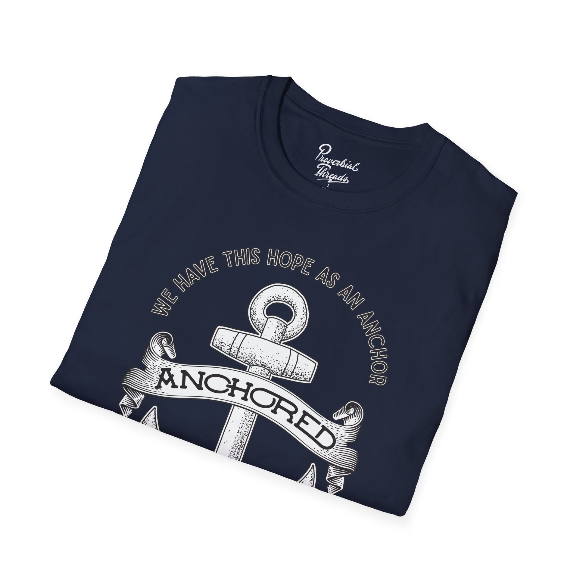 Anchored Shirt – Hebrews 6:19 Christian Nautical Tee Unisex Softstyle T-Shirt, Inspirational Shirt, Faith Apparel, Christian Gift, Bible Verse Tee, Casual Wear