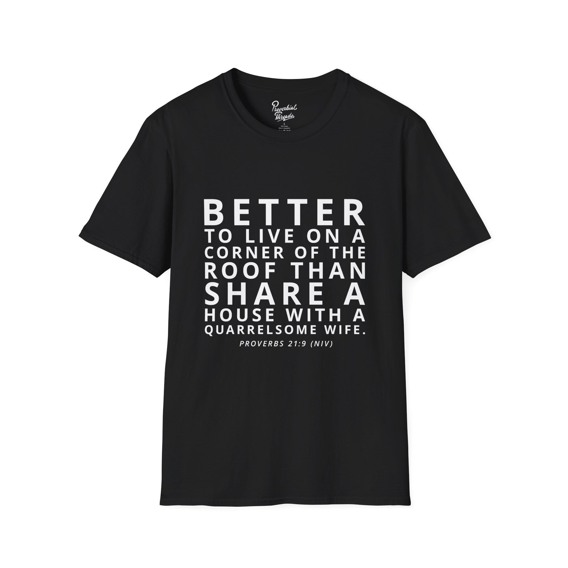 Quarrelsome Wife T-Shirt Proverbs 21:9, Funny Gift, Bible Verse Tee, Casual Wear, Unisex Softstyle Shirt, Gift for Him