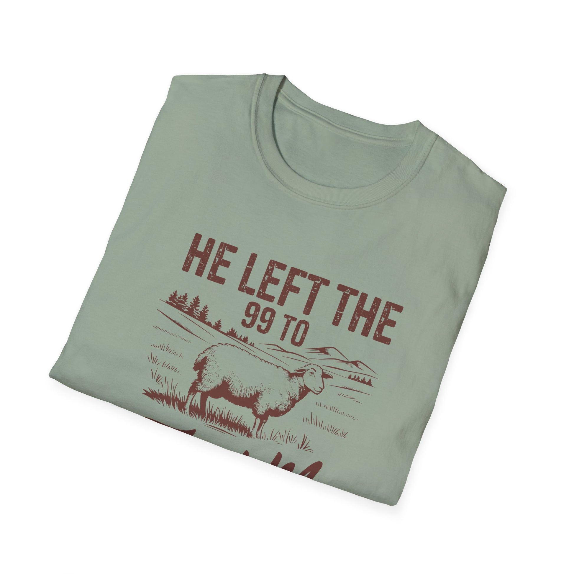 He Left the 99 to Find Me, Christian Inspirational Graphic T-Shirt, Softstyle Tee, Faith-Based Gift, Casual Wear, Scripture Shirt, Bible Verse Clothing