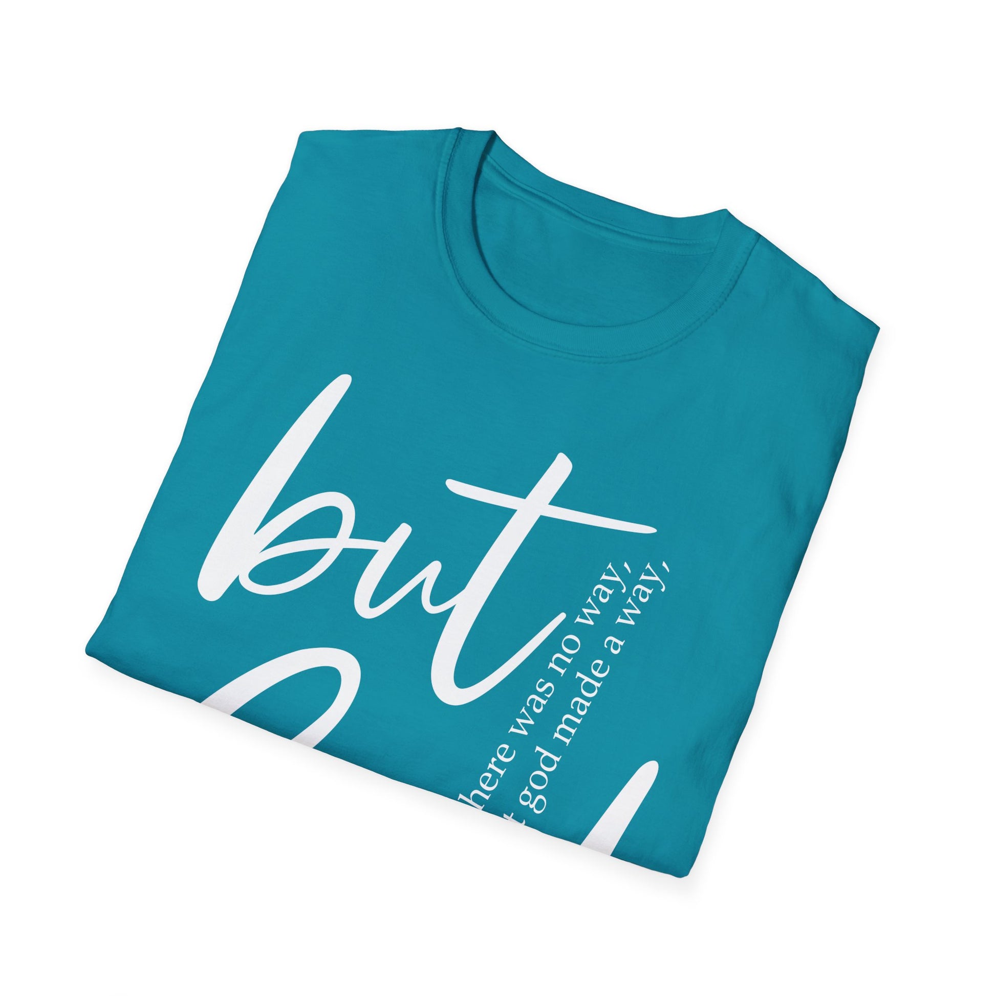 Inspirational T-Shirt - 'But God made a way' - Christian Gift for her