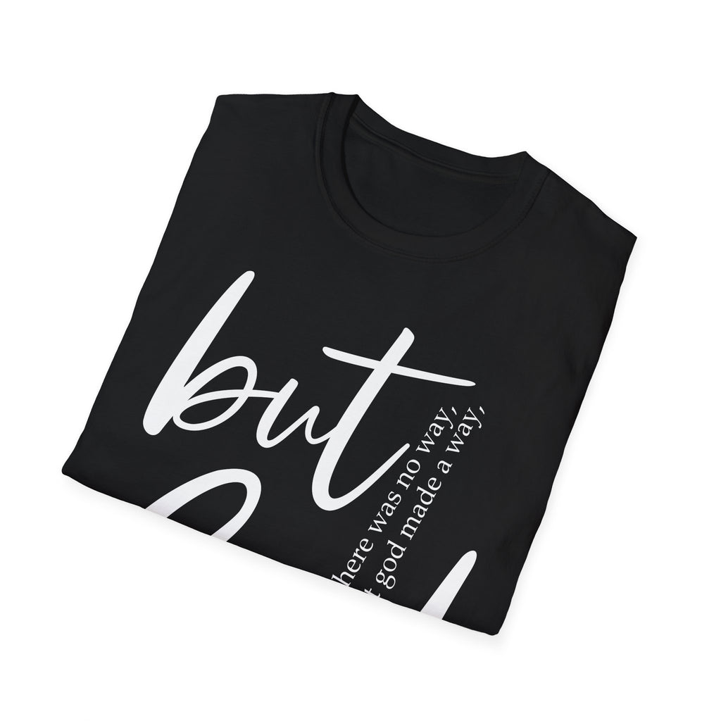 Inspirational T-Shirt - 'But God made a way' - Christian Gift for her