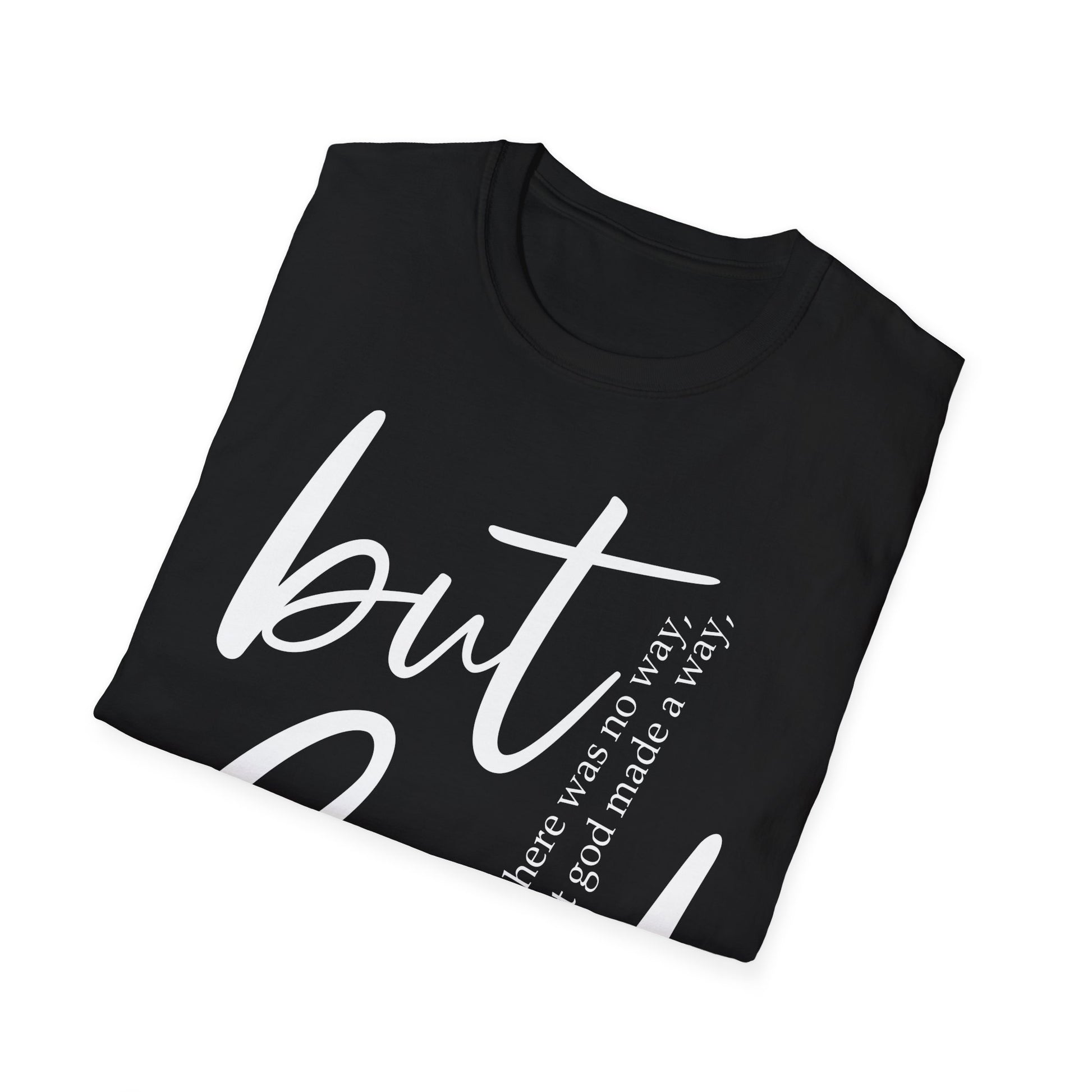 Inspirational T-Shirt - 'But God made a way' - Christian Gift for her