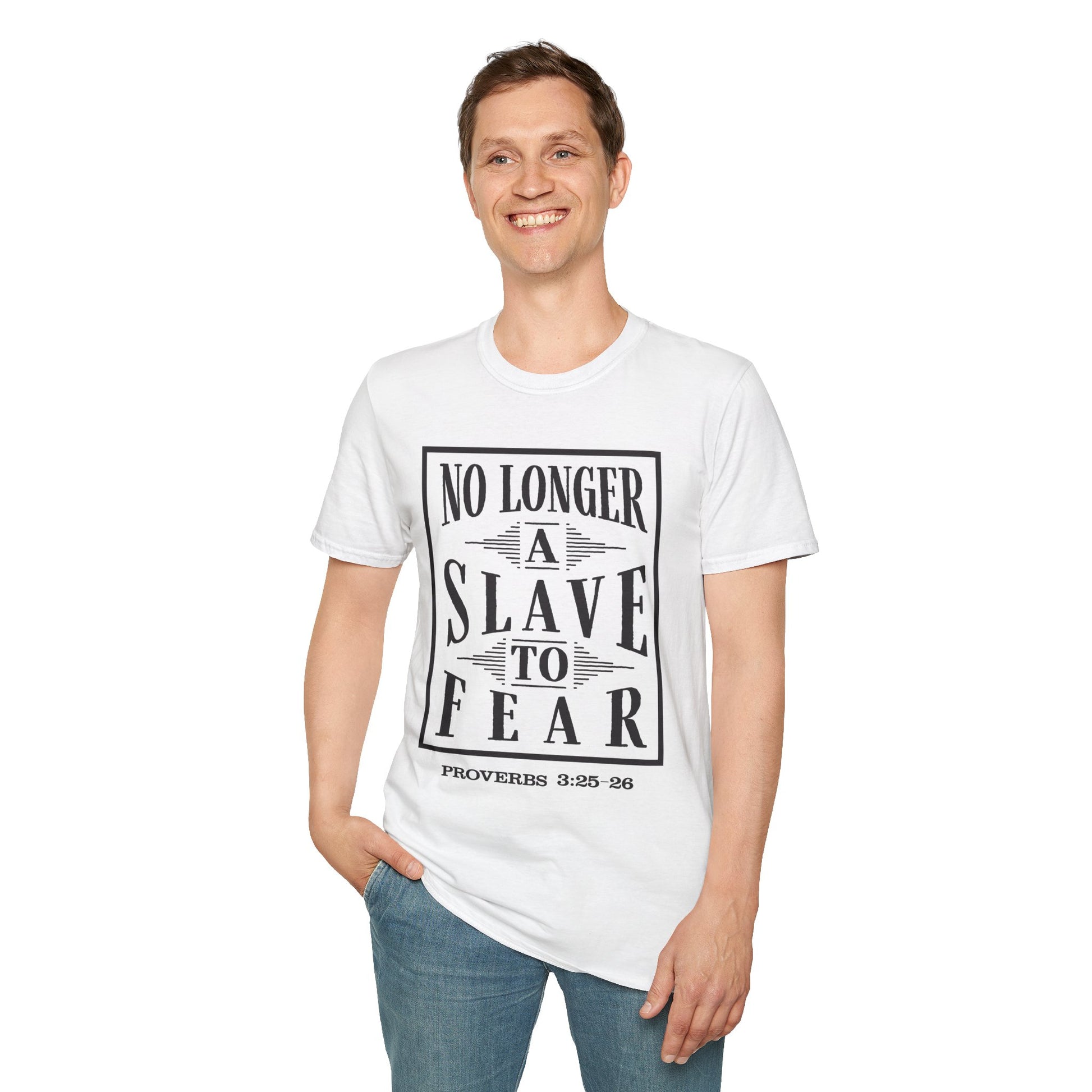 “No Longer a Slave to Fear” Christian T-Shirt – Proverbs 3:25–26 Scripture Tee – Edgy Faith-Based Apparel (Unisex)