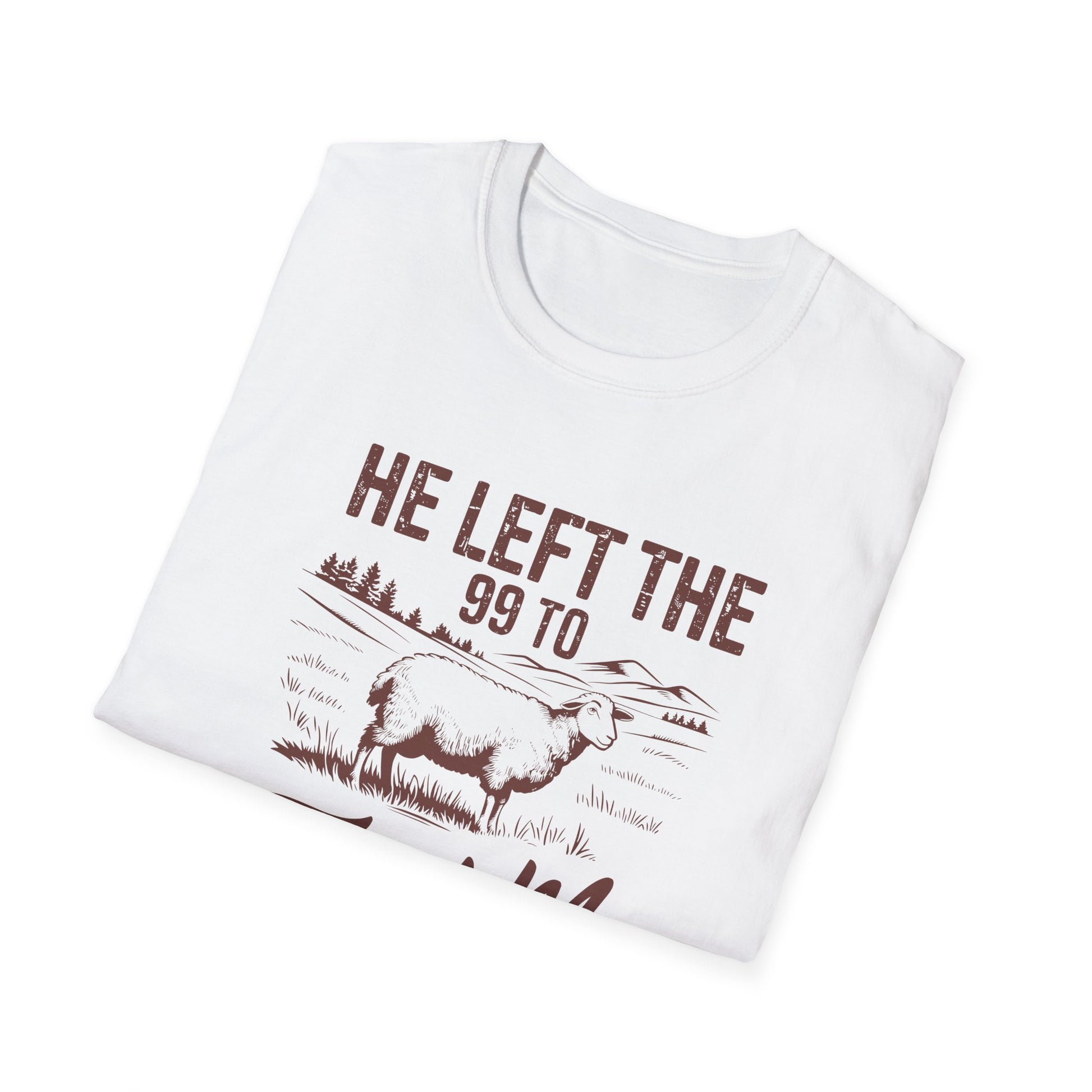 He Left the 99 to Find Me, Christian Inspirational Graphic T-Shirt, Softstyle Tee, Faith-Based Gift, Casual Wear, Scripture Shirt, Bible Verse Clothing