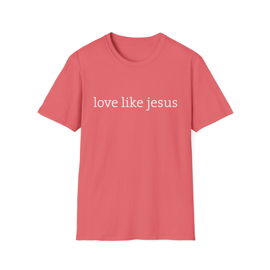 Love Like Jesus Softstyle T-Shirt - Christian Tee for Everyday Wear, Faith Apparel for Gifts, Church, Family Gatherings
