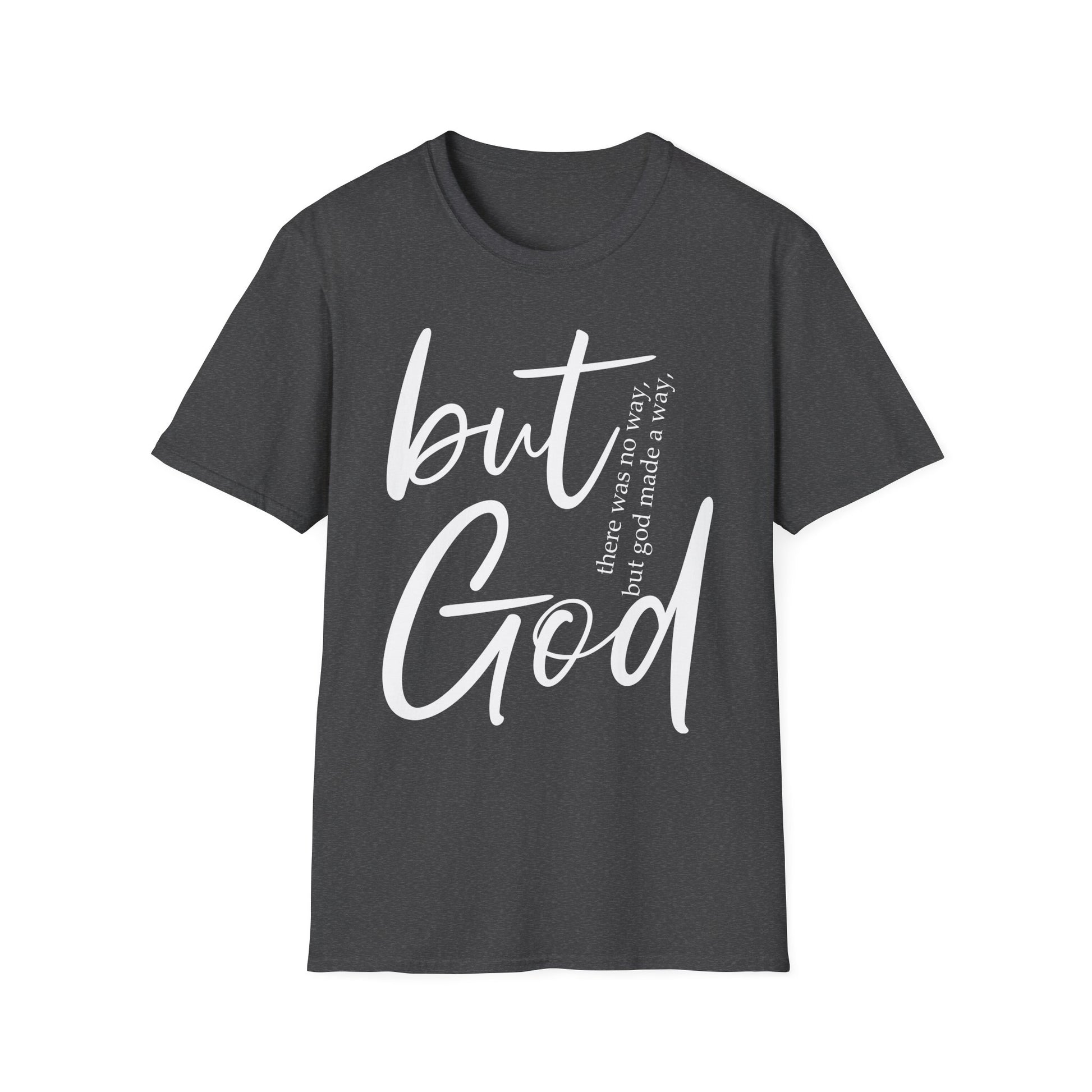 Inspirational T-Shirt - 'But God made a way' - Christian Gift for her