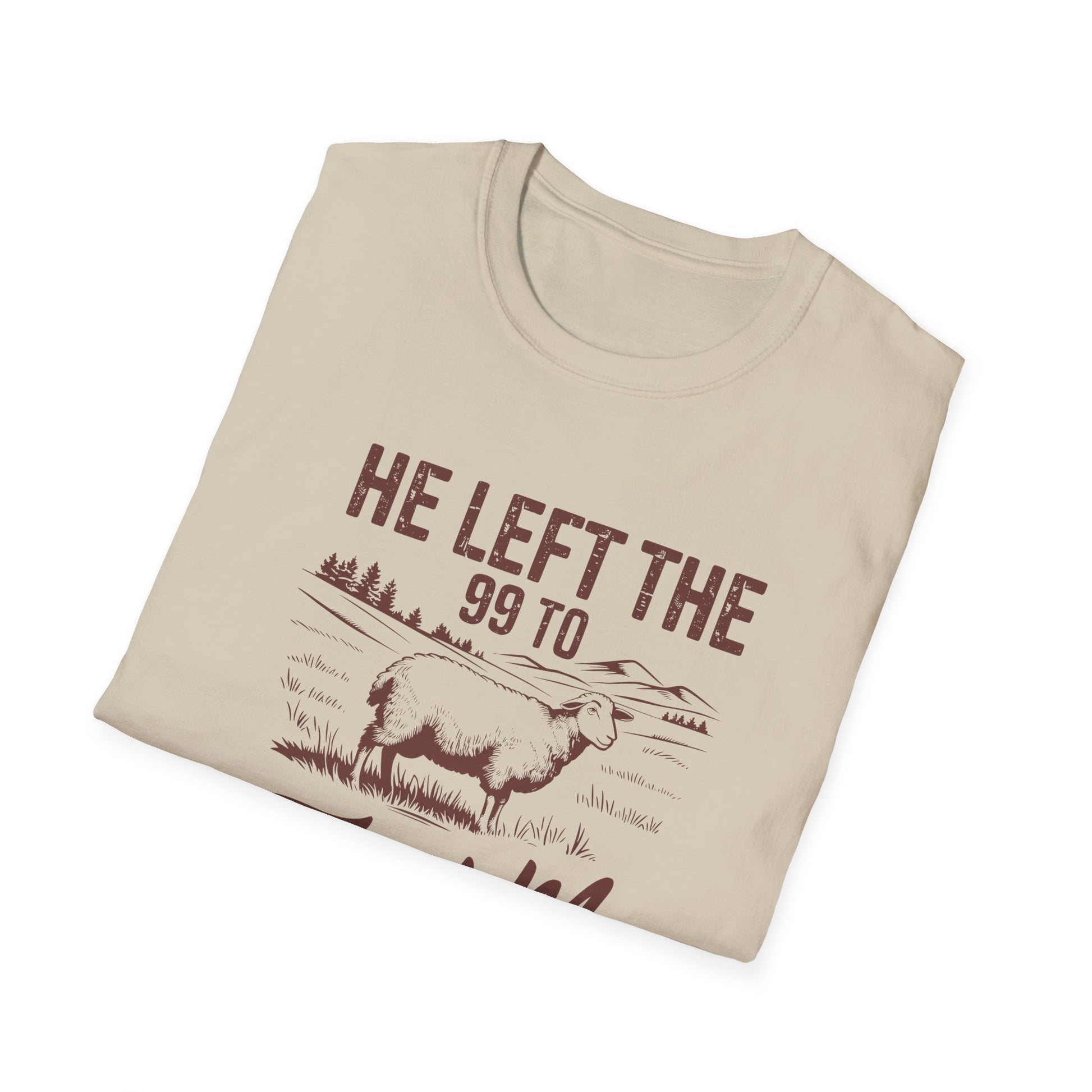 He Left the 99 to Find Me, Christian Inspirational Graphic T-Shirt, Softstyle Tee, Faith-Based Gift, Casual Wear, Scripture Shirt, Bible Verse Clothing
