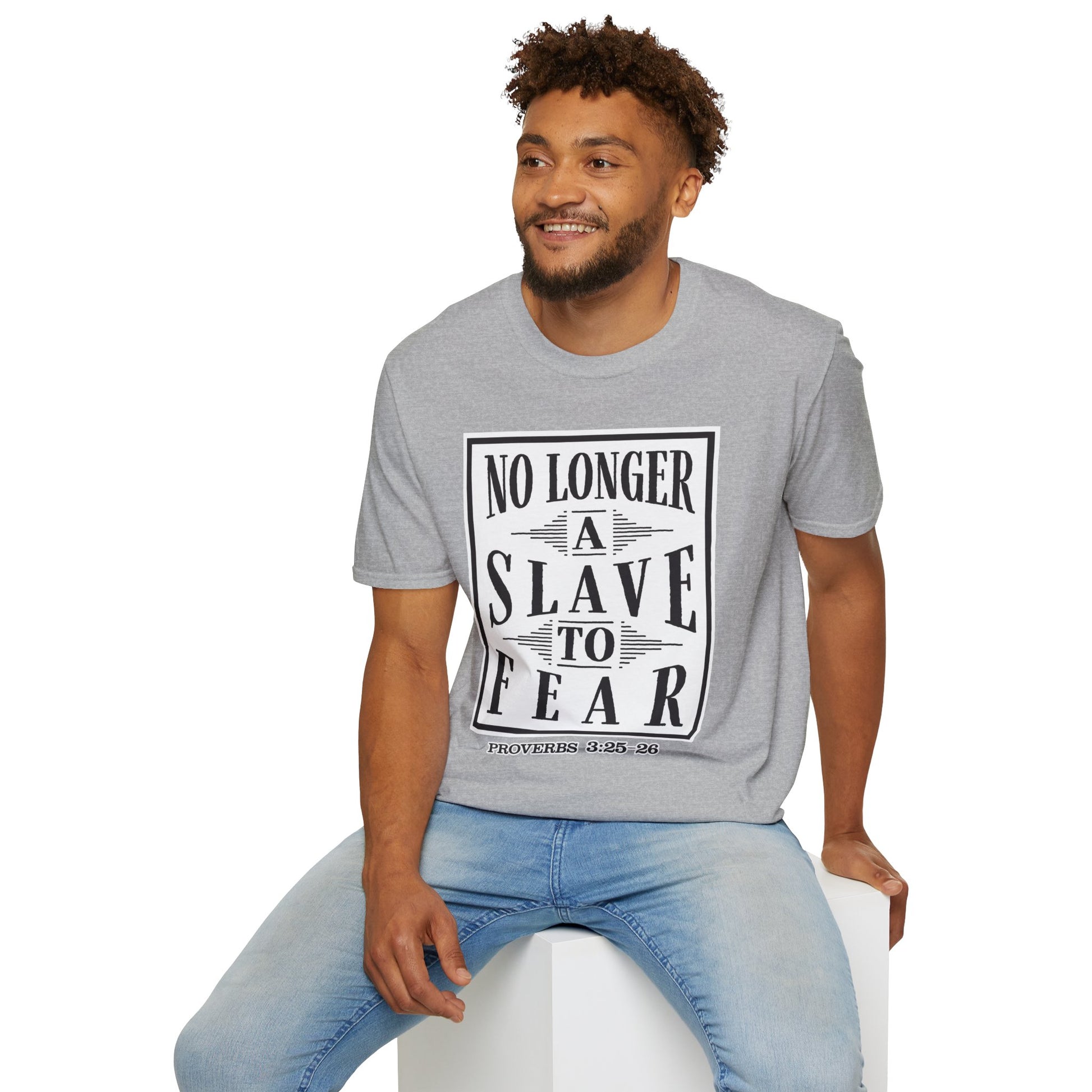 “No Longer a Slave to Fear” Christian T-Shirt – Proverbs 3:25–26 Scripture Tee – Edgy Faith-Based Apparel (Unisex)