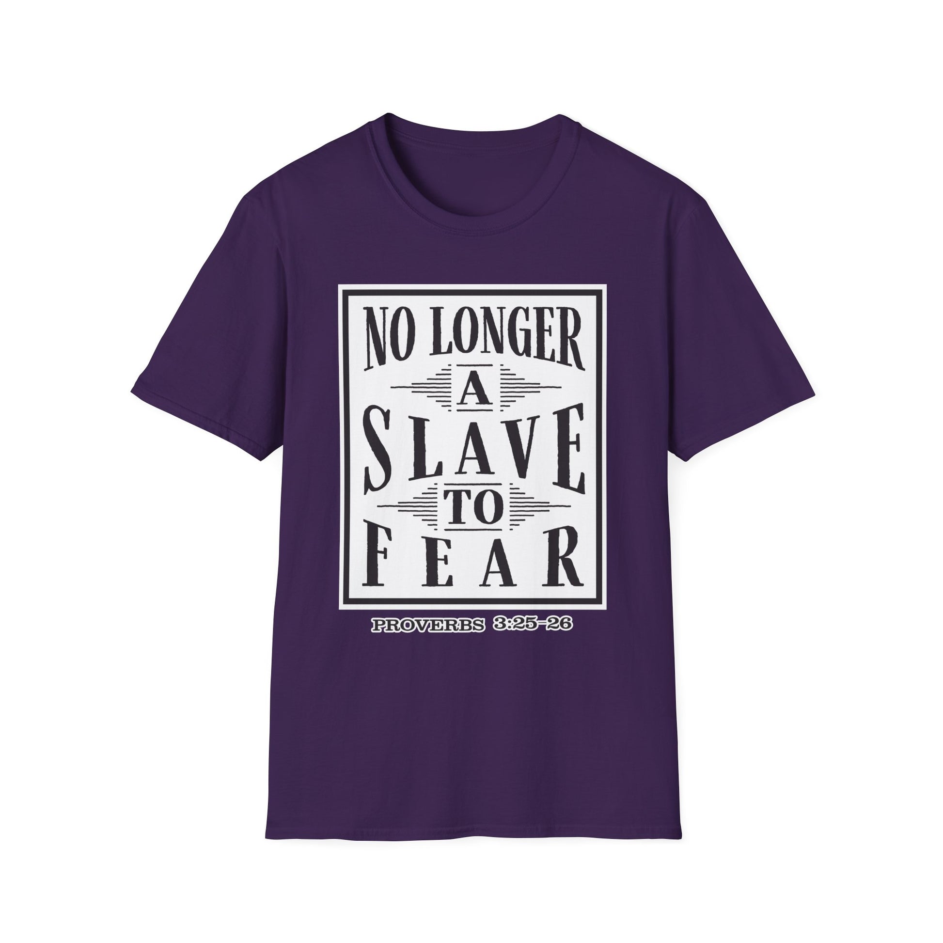 “No Longer a Slave to Fear” Christian T-Shirt – Proverbs 3:25–26 Scripture Tee – Edgy Faith-Based Apparel (Unisex)